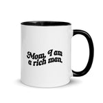 Load image into Gallery viewer, &quot;MOM I AM A RICH MAN&quot; MUG
